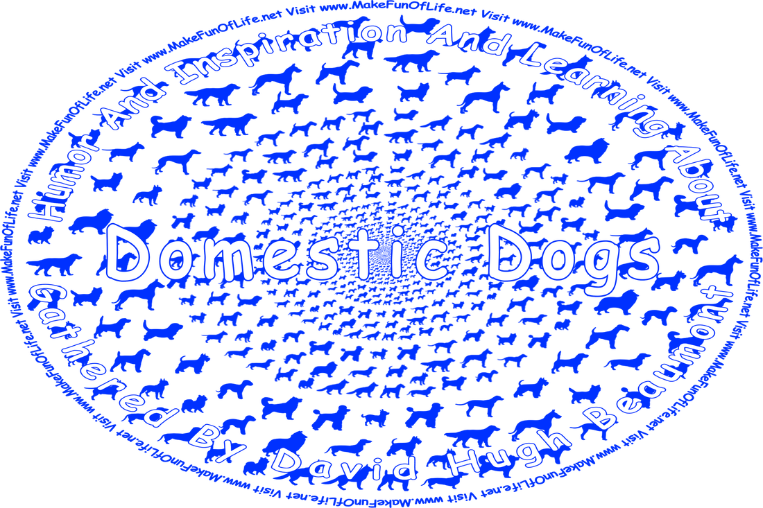 Picture of the silhouettes of a variety of domestic dogs, and the words, ‘Visit www.MakeFunOfLife.net.’